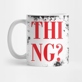 THING Mug